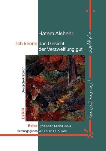 Ich kenne das Gesicht der Verzweiflung gut By Alshehri 9783759704955