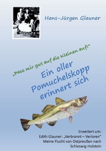 "Pass Mir Gut Auf Die Kleinen Auf!" 9783759705181 (Paperback)