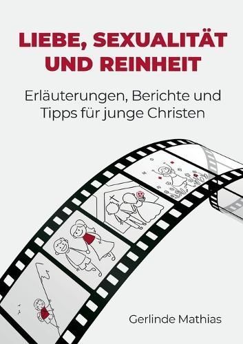 Liebe, Sexualität Und Reinheit By Gerlinde Mathias 9783759729071