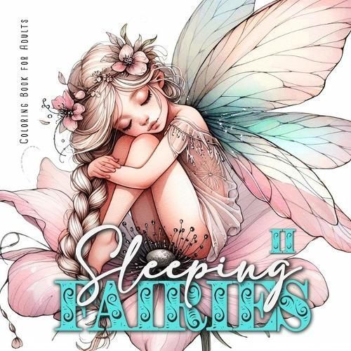 Sleeping Fairies Coloring Book for Adults Vol. 2 By Monsoon Publishing