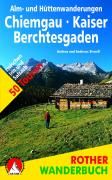 Alm- und Hüttenwanderungen Chiemgau ? Kaiser ? Berchtesgaden