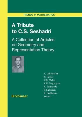 A Tribute to C.S. Seshadri 9783764304447 (Hardback)