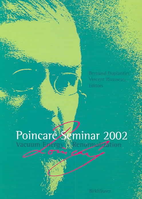 Poincaré Seminar 2002 By Vincent Rivasseau (editor) 9783764305277