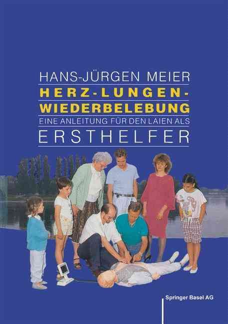 Herz-Lungen-Wiederbelebung By MEIER, GRAF-BAUMANN 9783764323349