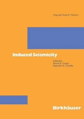Induced Seismicity By Harsh K. Gupta (editor) 9783764352370