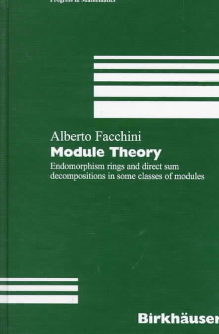 Module Theory By Alberto Facchini 9783764359089 (Hardback)