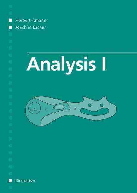 Analysis I 9783764371531 (Paperback)
