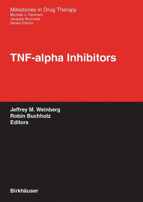 TNF-Alpha Inhibitors By J. M. Weinberg, R. Buchholz 9783764372484