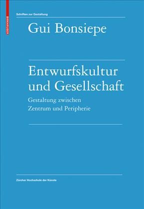 Entwurfskultur Und Gesellschaft By Gui Bonsiepe 9783764389659