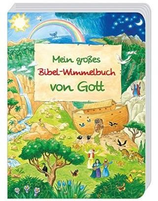 Mein großes Bibel-Wimmelbuch von Gott By Abeln, Reinhard (Board book)