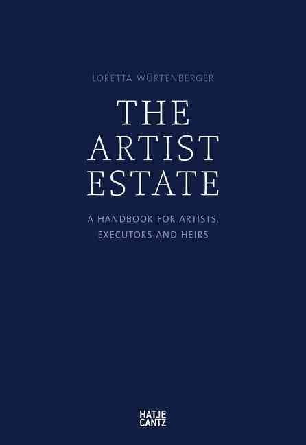 The Artist's Estate By Loretta Wurtenberger 9783775741330 (Paperback)