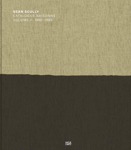 Sean Scully: Catalogue Raisonne. Volume II 9783775742320 (Hardback)