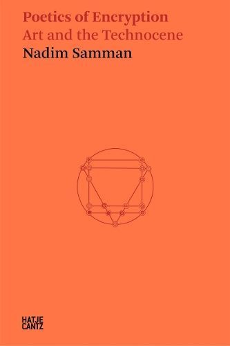 Poetics of Encryption By Nadim Julien Samman 9783775752657 (Paperback)
