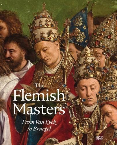 The Flemish Masters From Van Eyck to Bruegel 9783775754149 (Hardback)
