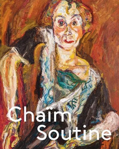 Chaim Soutine - Against the Current 9783775755412 (Hardback)