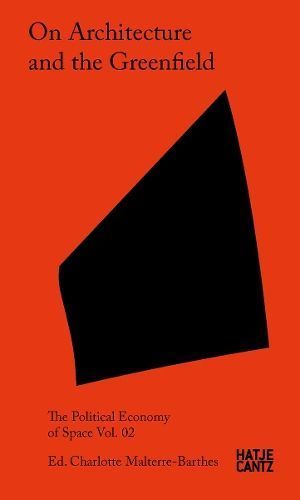 On Architecture and the Greenfield. Vol. 02 9783775758208 (Paperback)