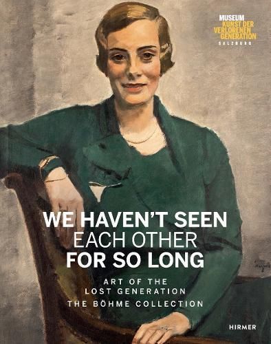 We Haven't Seen Each Other for So Long By Heinz R. Böhme (Hardback)