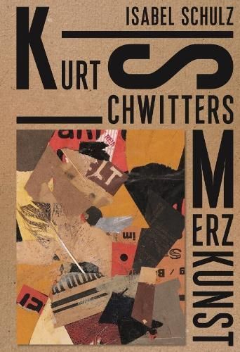 Kurt Schwitters Merz Art 9783777434469 (Hardback)