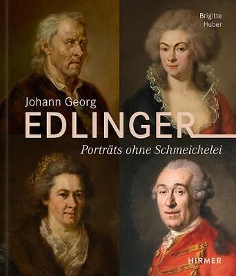 Johann Georg Edlinger By Huber 9783777436234 (Hardback)