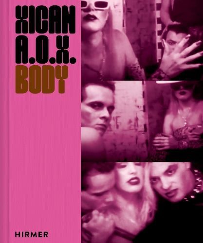 Xican-A.o.x. Body 9783777441689 (Hardback)