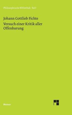 Versuch einer Kritik aller Offenbarung (1792) 9783787313518 (Hardback)