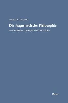 Die Frage nach der Philosophie By Walther C Zimmerli 9783787315055