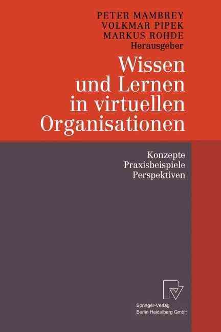 Wissen Und Lernen in Virtuellen Organisationen 9783790800180