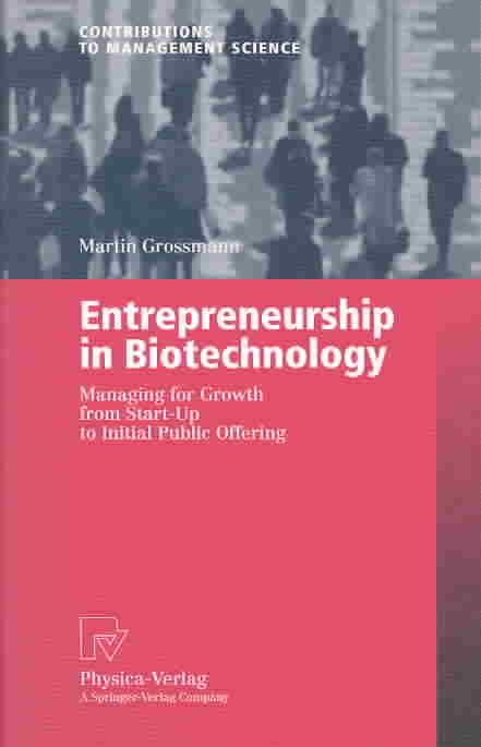Entrepreneurship in Biotechnology By Martin Grossmann 9783790800333