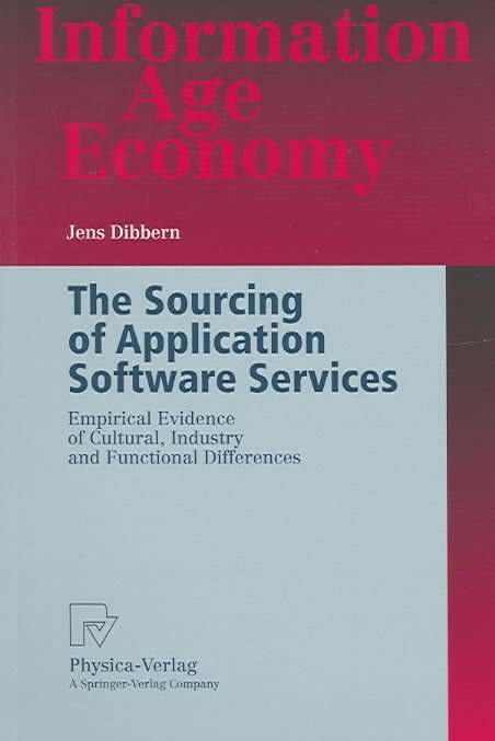 The Sourcing of Application Software Services By Jens Dibbern