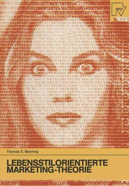 Lebensstilorientierte Marketing-Theorie By Thomas E. Banning