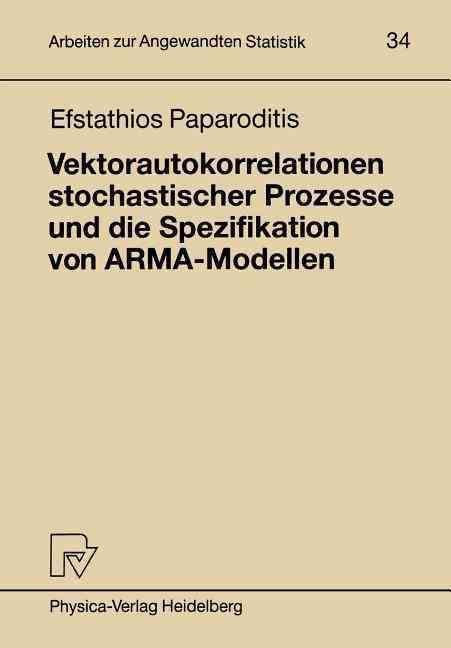 Vektorautokorrelationen Stochastischer Prozesse Und Die Spezifikation Von ARMA-Modellen