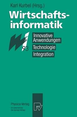 Wirtschaftsinformatik '93 By Karl Kurbel (editor) 9783790806731