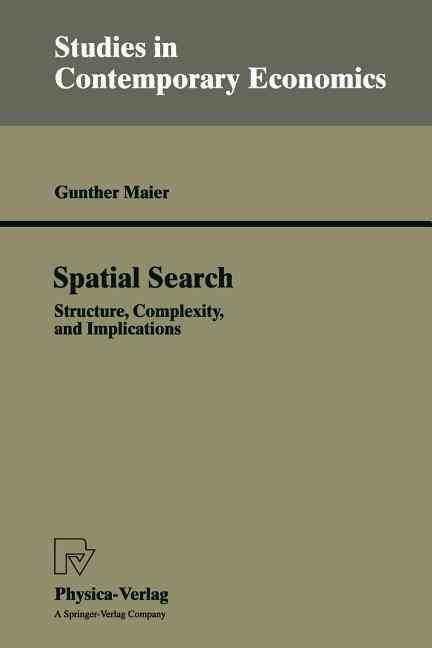 Spatial Search : Structure, Complexity, and Implications 9783790808742