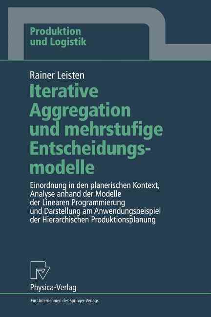 Iterative Aggregation Und Mehrstufige Entscheidungsmodelle (Paperback)
