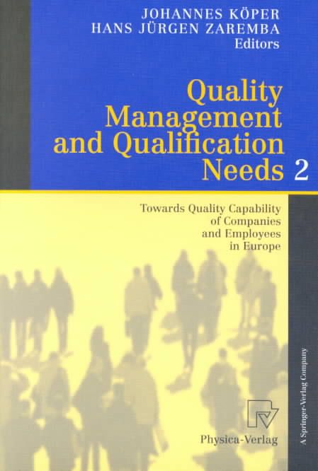 Quality Management and Qualification Needs 2 9783790812626 (Paperback)