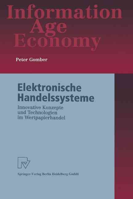 Elektronische Handelssysteme By Peter Gomber 9783790812725 (Paperback)