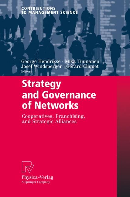 Strategy and Governance of Networks By George Hendrikse 9783790820577