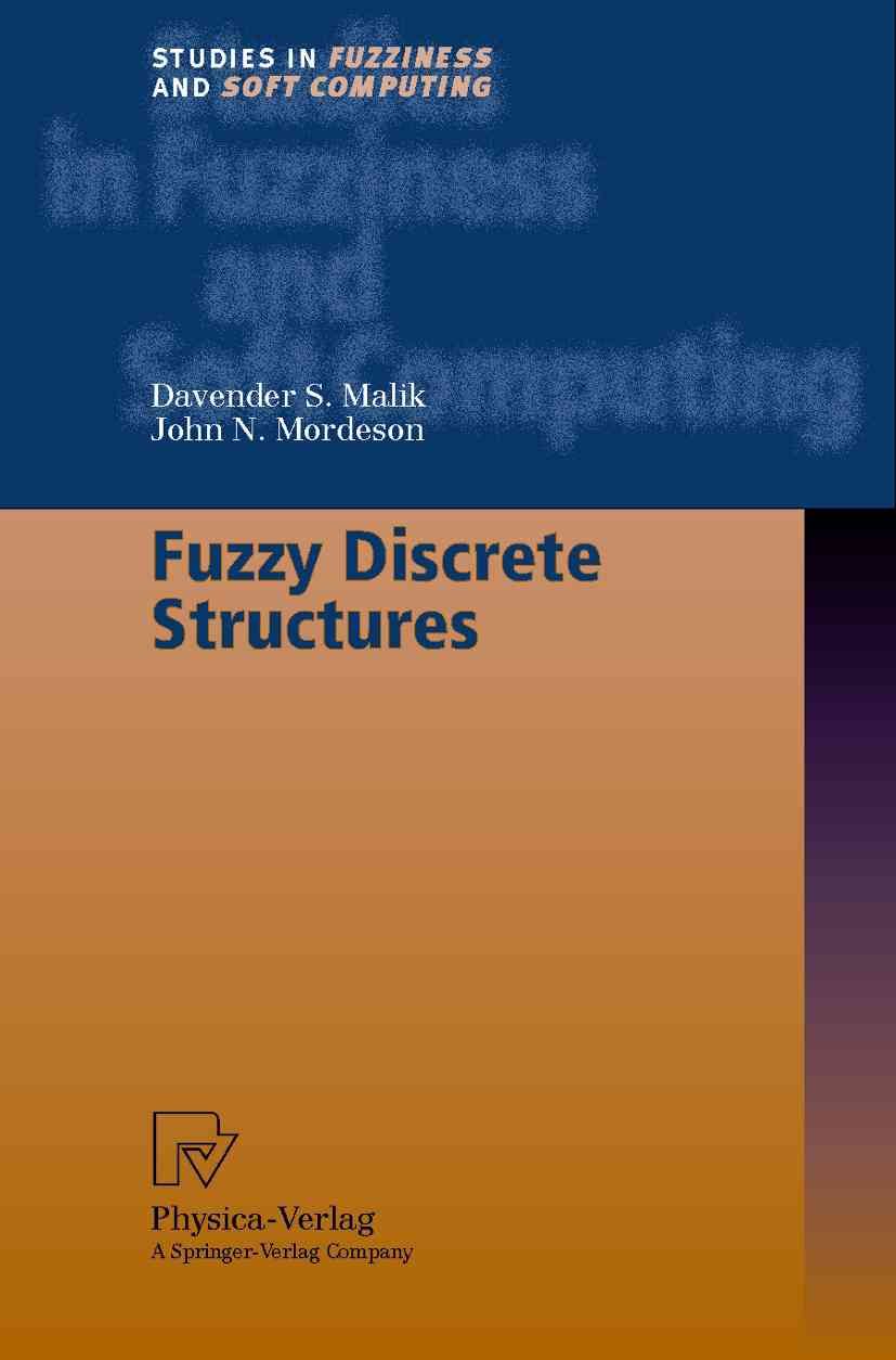 Fuzzy Discrete Structures By Davender S. Malik, John N. Mordeson