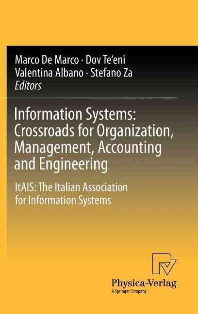 Information Systems: Crossroads for Organization, Management, Accounting and Engineering