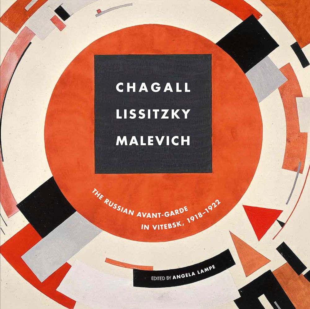 Chagall, Lissitzky, Malevich By Angela Lampe 9783791358079 (Hardback)