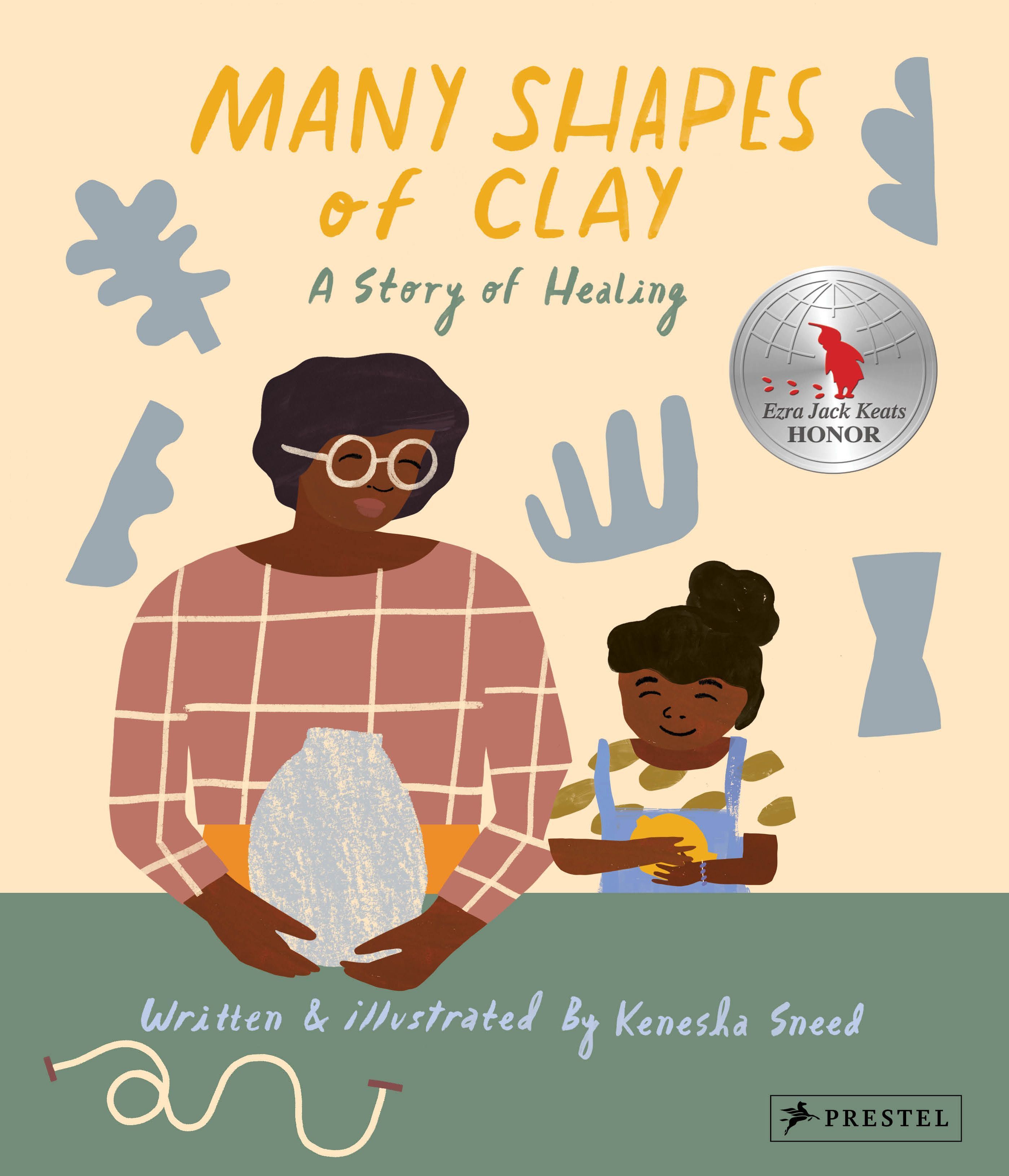 Many Shapes of Clay By Kanesha Sneed 9783791374680 (Hardback)