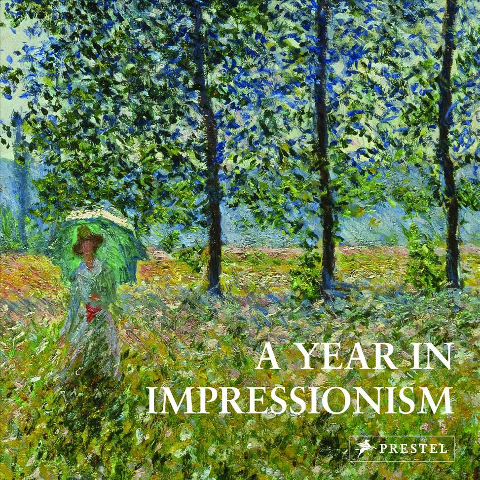 A Year in Impressionism 9783791384597 (Hardback)