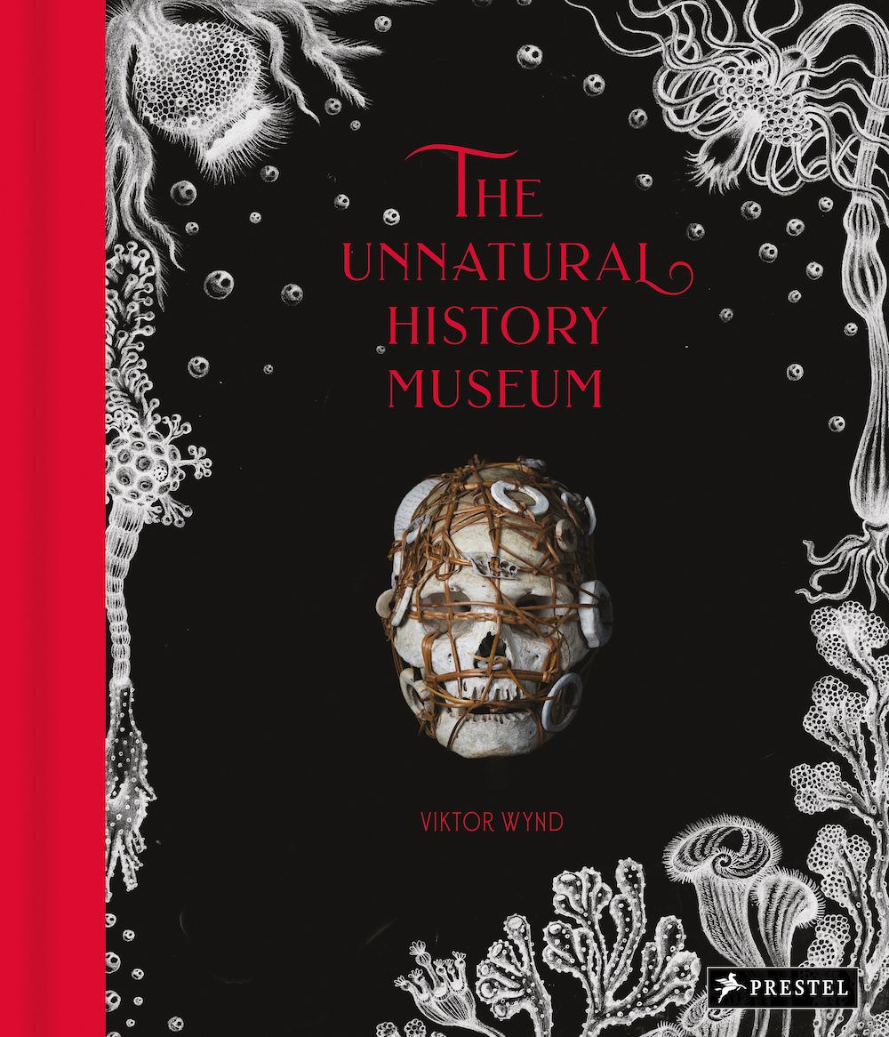 The Unnatural History Museum By Viktor Wynd 9783791385198 (Hardback)