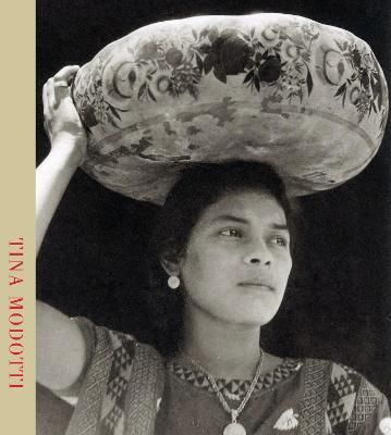 Tina Modotti 9783791389790 (Hardback)