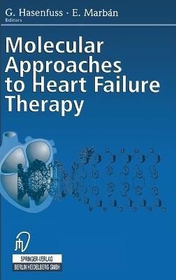 Molecular Approaches to Heart Failure Therapy 9783798512368 (Hardback)