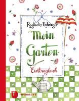 Mein Garten-Eintragbuch By Rohringer, Reglindis 9783799502320