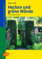 Hecken und grüne Wände By Kolb, Walter 9783800149537 (Hardback)