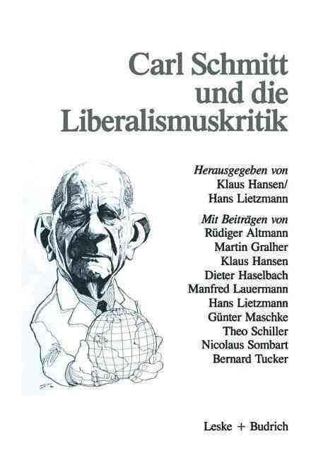 Carl Schmitt Und Die Liberalismuskritik 9783810007025 (Paperback)