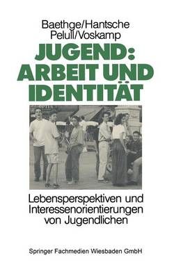 Jugend: Arbeit Und Identität By Martin Baethge 9783810007094