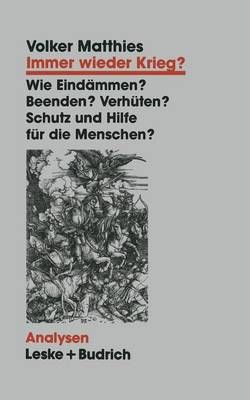 Immer Wieder Krieg? By Volker Matthies 9783810012852 (Paperback)